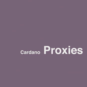 Cardano Proxies